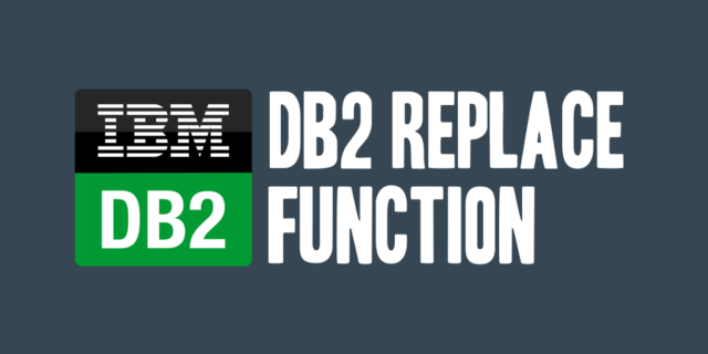 db2-replace-function-daharveyjr